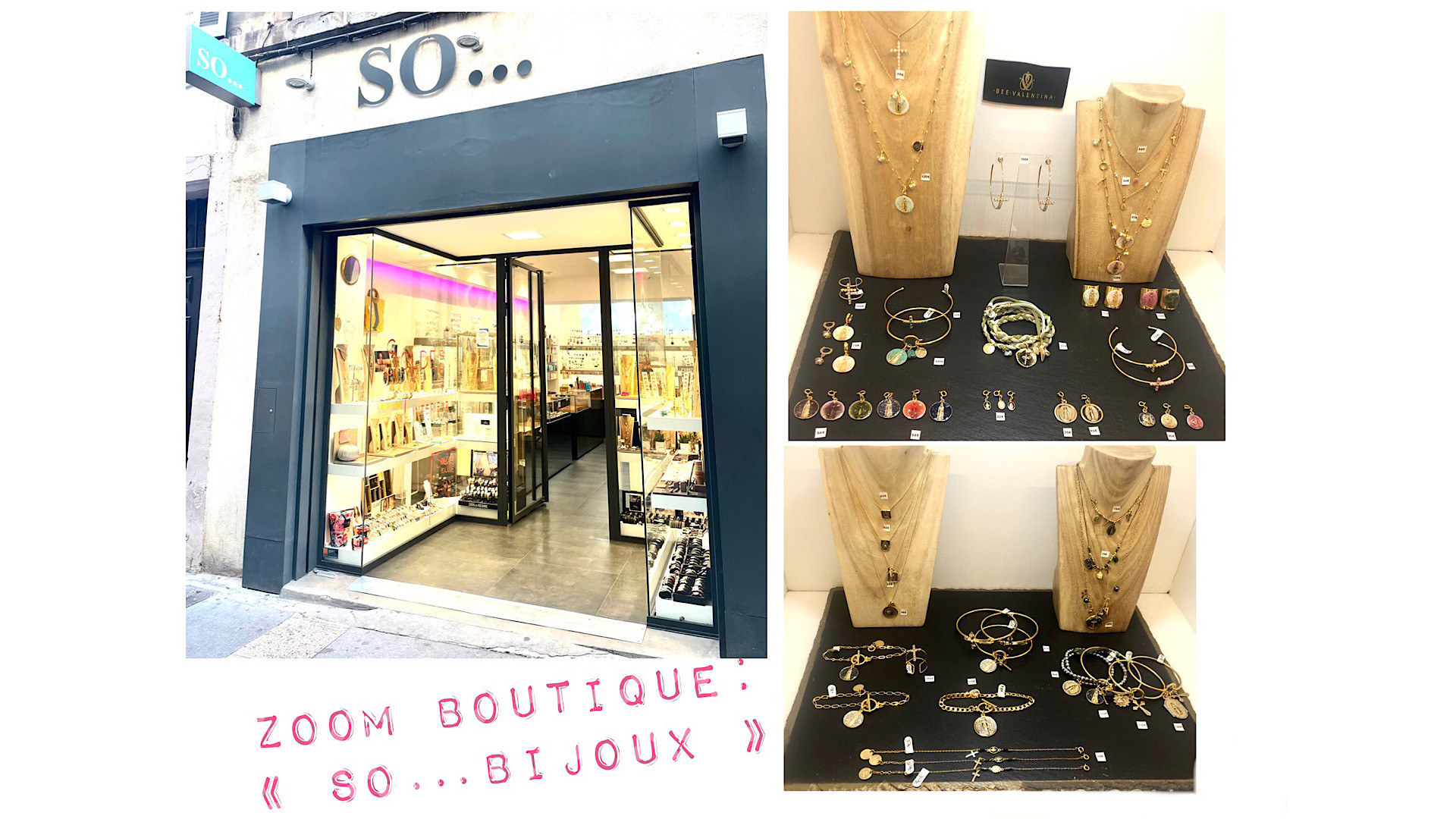 ZOOM SUR SO BIJOUX, distributeur BV Sur Marseille et Aix-en-Provence!